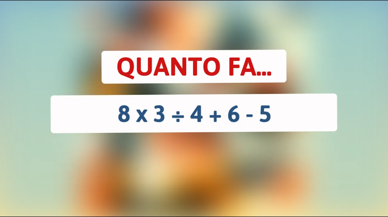 Sfida te stesso con questo indovinello matematico: scoprilo se sei un vero genio!"